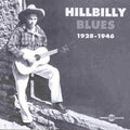 Hillbilly Blues 1928-1946 / Various - Hillbilly Blues 1928-1946 / Various - Music CD