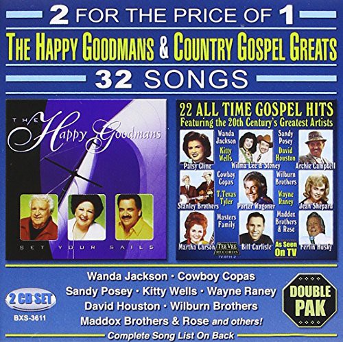Happy Goodmans - Set Your Sails: 22 All Time Gospel Hits - Music CD