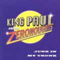 King Paul & Zeronoughts - Junk In My Trunk - Music CD