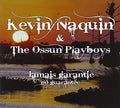 Naquin,kevin / Ossun Playboys - No Guarantee - Music CD