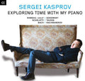 Rameau / Lully / Loeillet / Scarlatti / Bach - Exploring Time With My Piano - Music CD