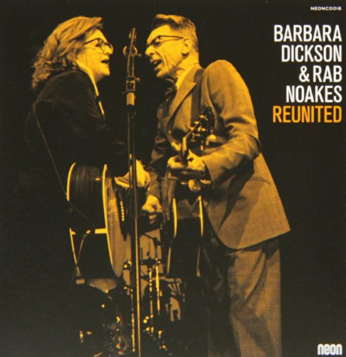 Dickson,barbara & Rab Noakes - Reunited - Music CD