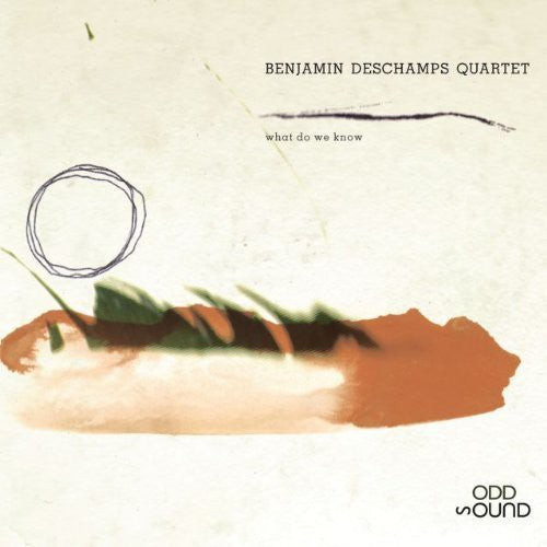 Benjamin Deschamps Q - What Do We Know - Music CD