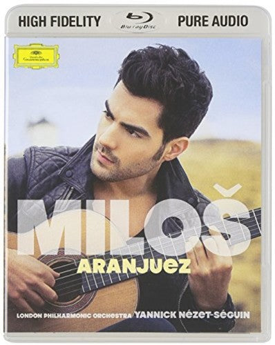 Milos / Nezet-seguin / London Philharmonic Orc - Aranjuez - Blu-ray Audio