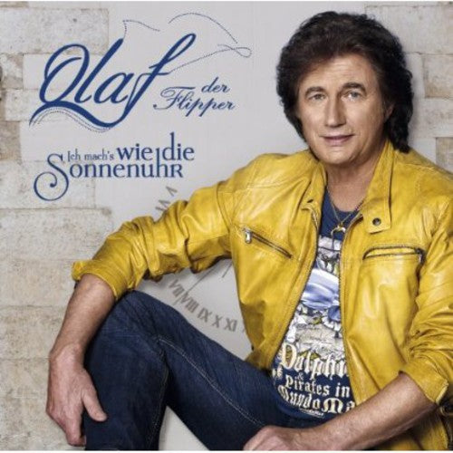 Olaf - Ich Mach's Wie Die Sonnenuhr - Music CD