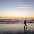 Royal Wood - Burning Bright - Music CD