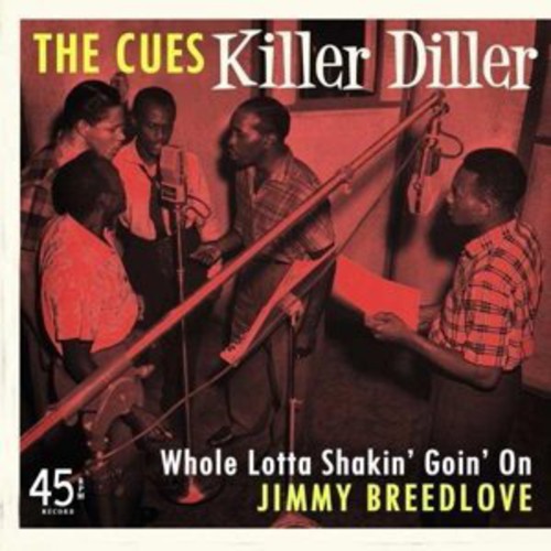 Cues / Breedlove,jimmy - Killer Diller / Whole Lotta Shakin Goin On - Vinyl Record