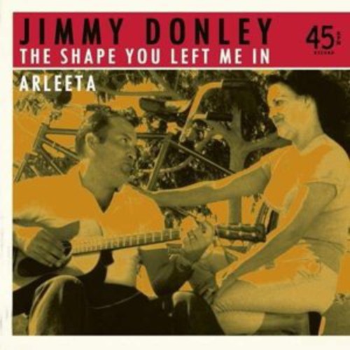 Donley,jimmy - Shape You Left Me In / Arleeta - Vinyl Record