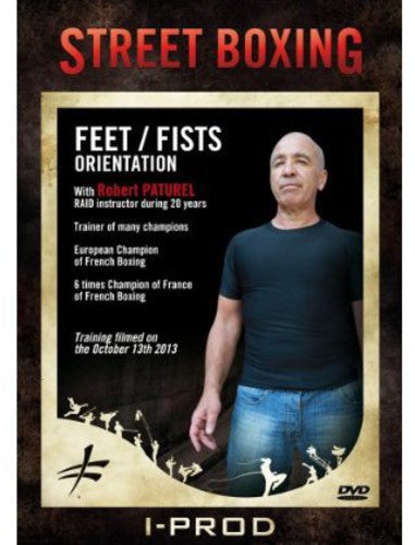 Paturel,robert - Street Boxing: Feet/fists Orientation - DVD