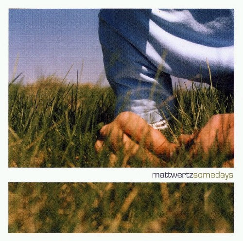 Wertz,matt - Somedays - Music CD