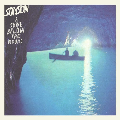 Sonson - Shine Below The Mound - Vinyl Record