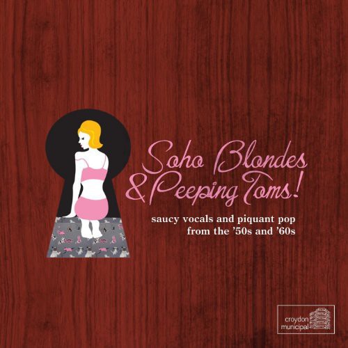 Soho Blondes & Peeping Toms! / Various - Soho Blondes & Peeping Toms! / Various - Music CD