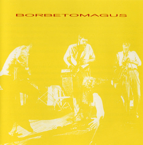 Borbetomagus - Seven Reasons For Tears - Music CD