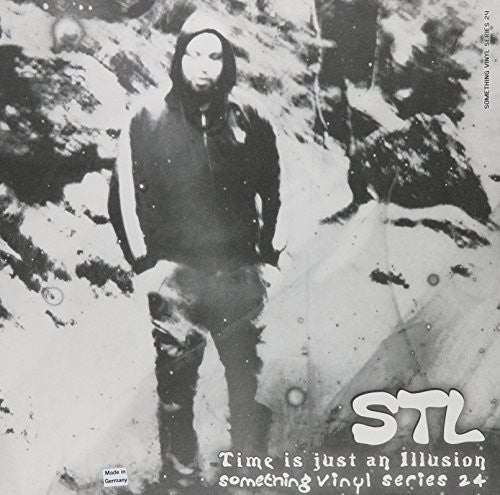 Stl - Time Is Just An Illusion - Vinyl Record