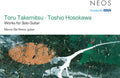 Takemitsu / Toshio Hosokawa - Works For Solo Guitar - Music CD
