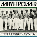Muyei Power - Sierre Leone In 1970s Usa - Vinyl Record