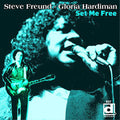 Freund,steve / Hardiman,gloria - Set Me Free - Music CD