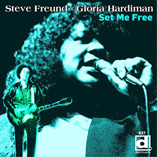 Freund,steve / Hardiman,gloria - Set Me Free - Music CD
