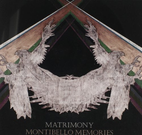 Matrimony - Montibello Memories - Music CD