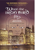 When The Iron Bird Flies - When The Iron Bird Flies - DVD