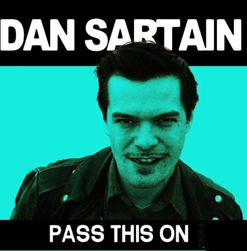 Sartain,dan - Pass This On - Vinyl Record