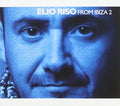 Riso,elio - Elio Riso From Ibiza 2 - Music CD