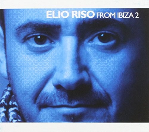 Riso,elio - Elio Riso From Ibiza 2 - Music CD
