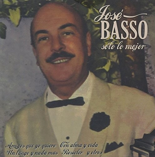 Basso,jose - Solo Lo Mejor - Music CD