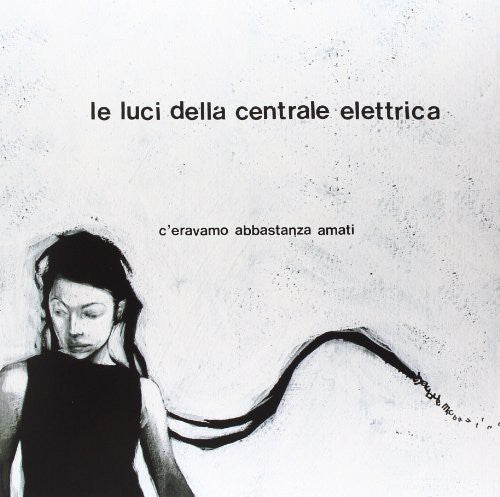 Luci,della Centrale Elettrica - C'eravamo Abbastanza Amati - Vinyl Record
