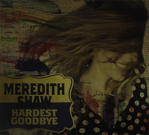 Shaw,meredith - Trouble/hardest Goodbye - Music CD