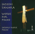 Tanaka - Works For Piano - Music CD