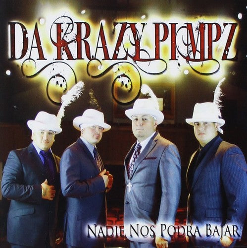 Da Krazy Pimpz - Nadie Nos Podra Bajar - Music CD
