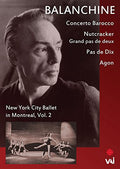Balanchine: New York City Ballet In Montreal 2 - Balanchine: New York City Ballet In Montreal 2 - DVD