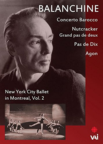 Balanchine: New York City Ballet In Montreal 2 - Balanchine: New York City Ballet In Montreal 2 - DVD