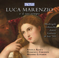 Alesci / Verasani / Lonardi - Luca Marenzio E Il Suo Tempo - Music CD