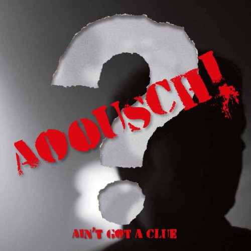 Aoousch - Ain T Got A Clue - Vinyl Record