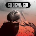 Go Devil Go Raw Rare Otherworldly / Various - Go Devil Go Raw Rare Otherworldly / Various - Vinyl Record