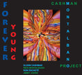 Cashman-montalbano Project - Forever Young - Music CD