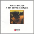 Robert Walser In Der Schweizer / Various - Robert Walser In Der Schweizer / Various - Music CD
