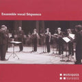 Ensemble Vocal Sequence - Sonatine Our 8 Voix / Our Le Mystere Precipte - Music CD