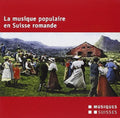 La Musique Populaire En Suisse / Various - La Musique Populaire En Suisse / Various - Music CD