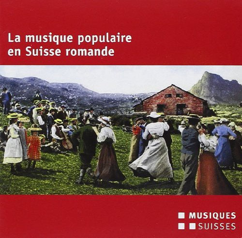 La Musique Populaire En Suisse / Various - La Musique Populaire En Suisse / Various - Music CD
