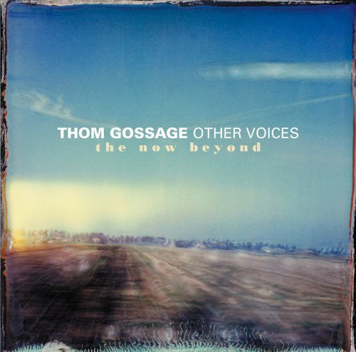 Gossage,thom - Now Beyond - Music CD