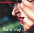 Pallatto,joanie - Who Wrote This Song - Music CD
