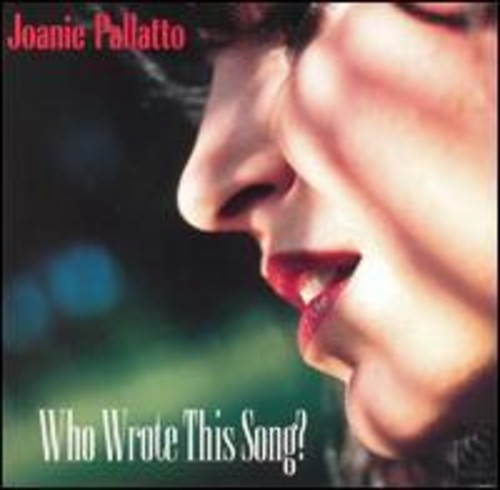 Pallatto,joanie - Who Wrote This Song - Music CD