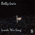 Lewis,bobby - Inside This Song - Music CD