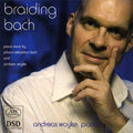 Bach / Woyke - Braiding Bach - Super Audio CD