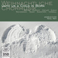 Britten / Rachmaninoff / Reger / Matt - Unto Us A Child Is Born - Super Audio CD