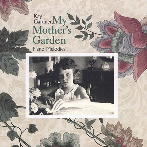 Gardner,kay - My Mother's Garden - Music CD