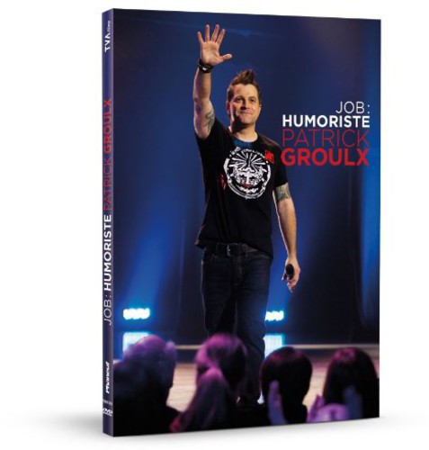 Patrick Groulx-job: Humoriste - Patrick Groulx-job: Humoriste - DVD